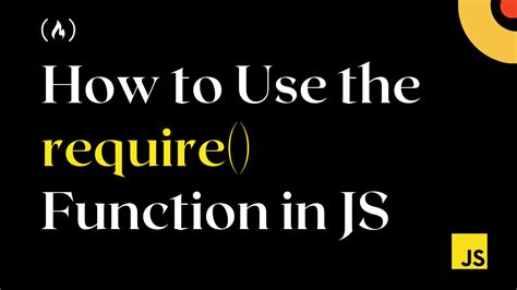 JavaScript Require – How to Use the require() Function in JS.